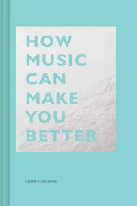 How Music Can Make You Better_cover