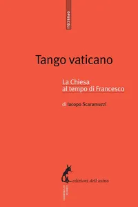 Tango vaticano. La Chiesa al tempo di Francesco_cover