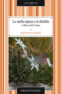 La stella alpina e la farfalla. I riflessi dell'anima_cover