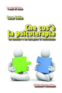 Che cos'è la psicoterapia. Un maestro e un discepolo si confrontano_cover