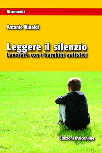 Leggere il silenzio. Lavorare con i bambini autistici_cover