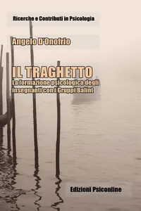 Il Traghetto. La formazione psicologica degli insegnanti con i Gruppi Balint_cover