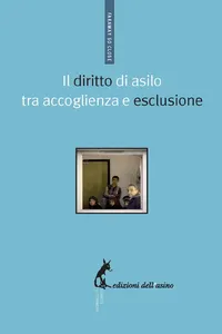 Il diritto di asilo tra accoglienza e esclusione_cover