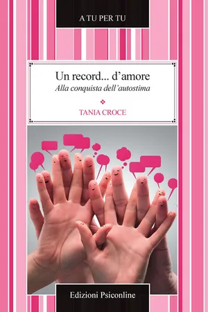 Un record... d'amore. Alla conquista dell'autostima