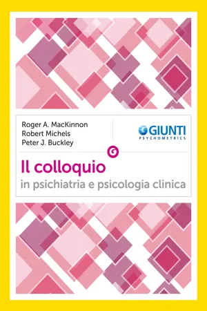 Il colloquio in psichiatria e psicologia clinica