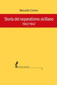 Storia del separatismo siciliano 1943-1947_cover