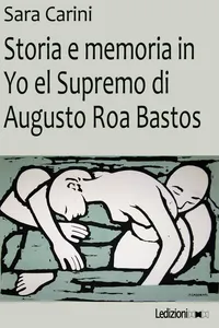 Storia e memoria in Yo el Supremo di Augusto Roa Bastos_cover