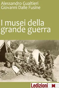 I Musei della Grande Guerra_cover