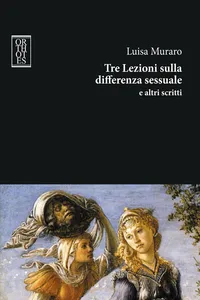 Tre Lezioni sulla differenza sessuale e altri scritti_cover