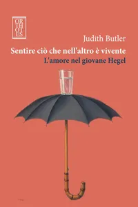 Sentire ciò che nell'altro è vivente. L'amore nel giovane Hegel_cover