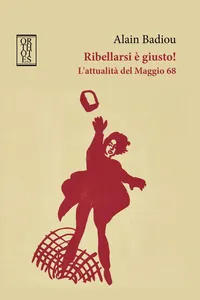 Ribellarsi è giusto! L'attualità del Maggio 68_cover