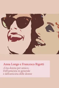 Una donna per amico. Dell'amicizia in generale e dell'amicizia delle donne_cover