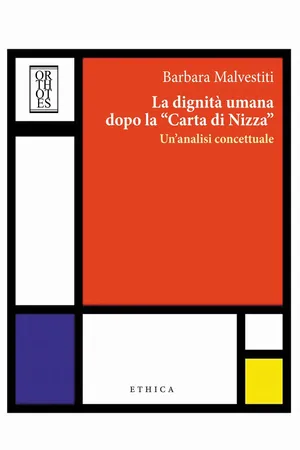 La dignità umana dopo la "Carta di Nizza". Un'analisi concettuale