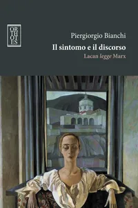 Il sintomo e il discorso. Lacan legge Marx_cover