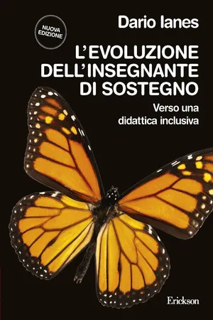 L'evoluzione dell'insegnante di sostegno. NUOVA EDIZIONE. Verso una didattica inclusiva