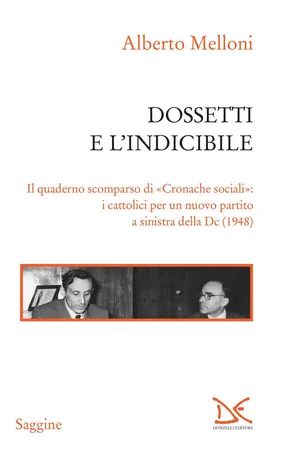 Dossetti e l'indicibile