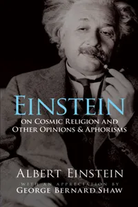 Einstein on Cosmic Religion and Other Opinions and Aphorisms_cover