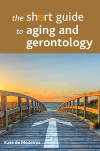 The Short Guide to Aging and Gerontology_cover