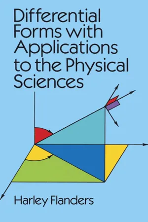 Differential Forms with Applications to the Physical Sciences