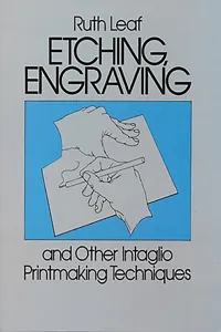 Etching, Engraving and Other Intaglio Printmaking Techniques_cover