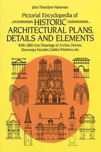 Pictorial Encyclopedia of Historic Architectural Plans, Details and Elements_cover