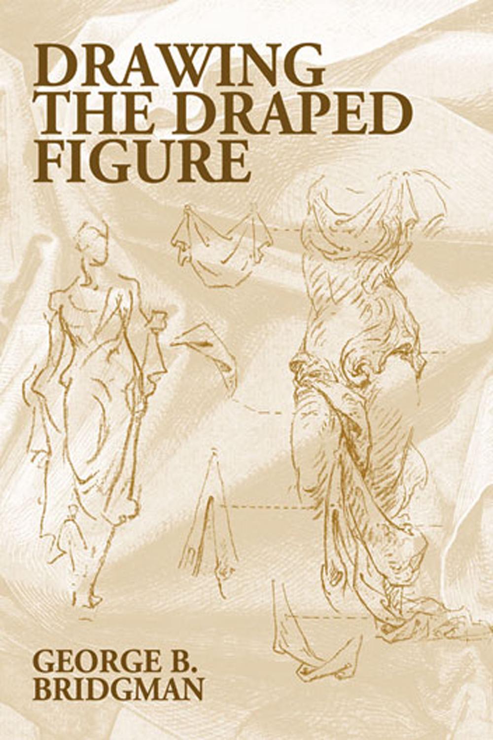 PDF] Drawing the Draped Figure by George B. Bridgman