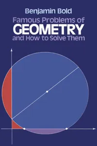 Famous Problems of Geometry and How to Solve Them_cover