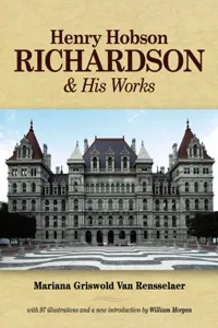 Henry Hobson Richardson and His Works_cover