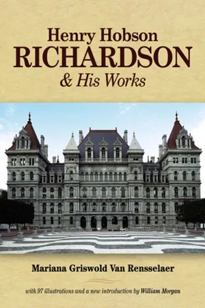 Henry Hobson Richardson and His Works