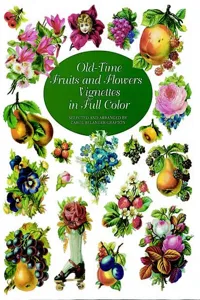 Old-Time Fruits and Flowers Vignettes in Full Color_cover