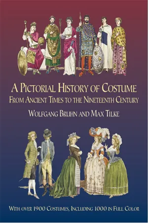 A Pictorial History of Costume From Ancient Times to the Nineteenth Century