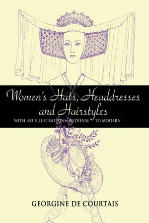 Women's Hats, Headdresses and Hairstyles