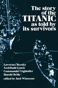 The Story of the Titanic As Told by Its Survivors_cover