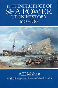The Influence of Sea Power Upon History, 1660-1783_cover
