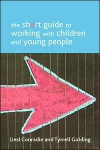 The Short Guide to Working with Children and Young People_cover