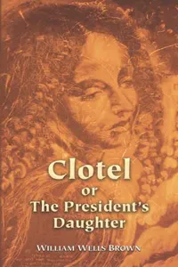 Clotel or The President's Daughter_cover