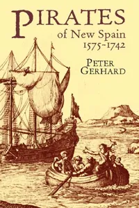 Pirates of New Spain, 1575-1742_cover