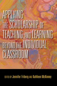 Applying the Scholarship of Teaching and Learning beyond the Individual Classroom_cover