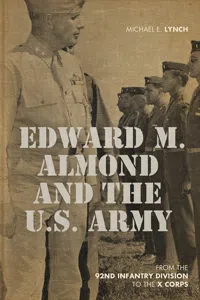 Edward M. Almond and the US Army_cover