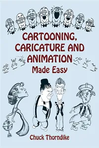 Cartooning, Caricature and Animation Made Easy_cover