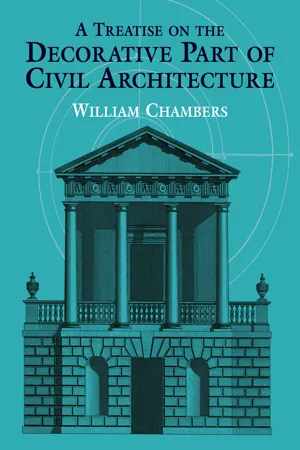 A Treatise on the Decorative Part of Civil Architecture