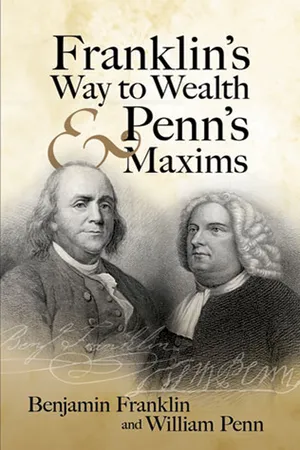 Franklin's Way to Wealth and Penn's Maxims