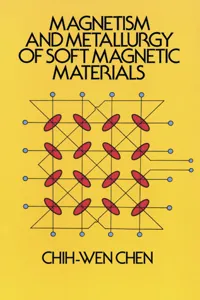 Magnetism and Metallurgy of Soft Magnetic Materials_cover