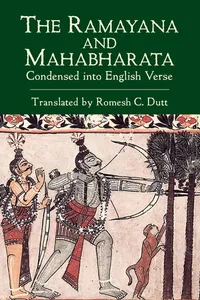 The Ramayana and Mahabharata Condensed into English Verse_cover