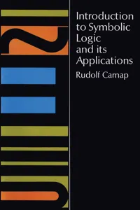 Introduction to Symbolic Logic and Its Applications_cover