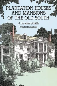 Plantation Houses and Mansions of the Old South_cover