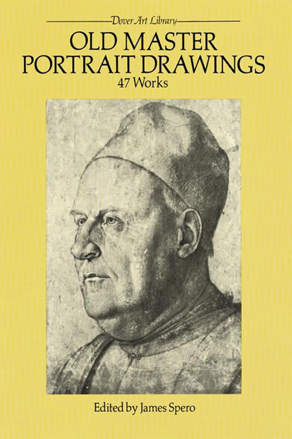 PDF] Old Master Portrait Drawings by James Spero | 9780486263649