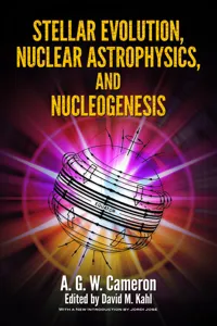 Stellar Evolution, Nuclear Astrophysics, and Nucleogenesis_cover