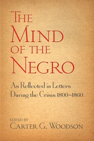 Book cover image for: The Mind of the Negro As Reflected in Letters During the Crisis 1800-1860
