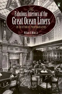 The Fabulous Interiors of the Great Ocean Liners in Historic Photographs_cover